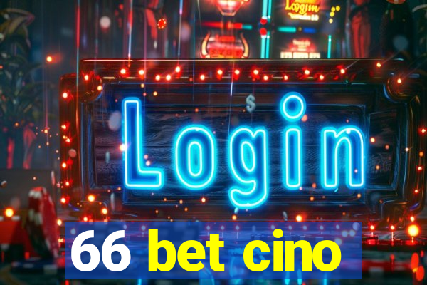 66 bet cino